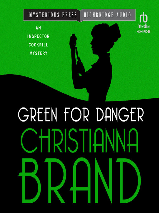 Title details for Green for Danger by Christianna Brand - Available